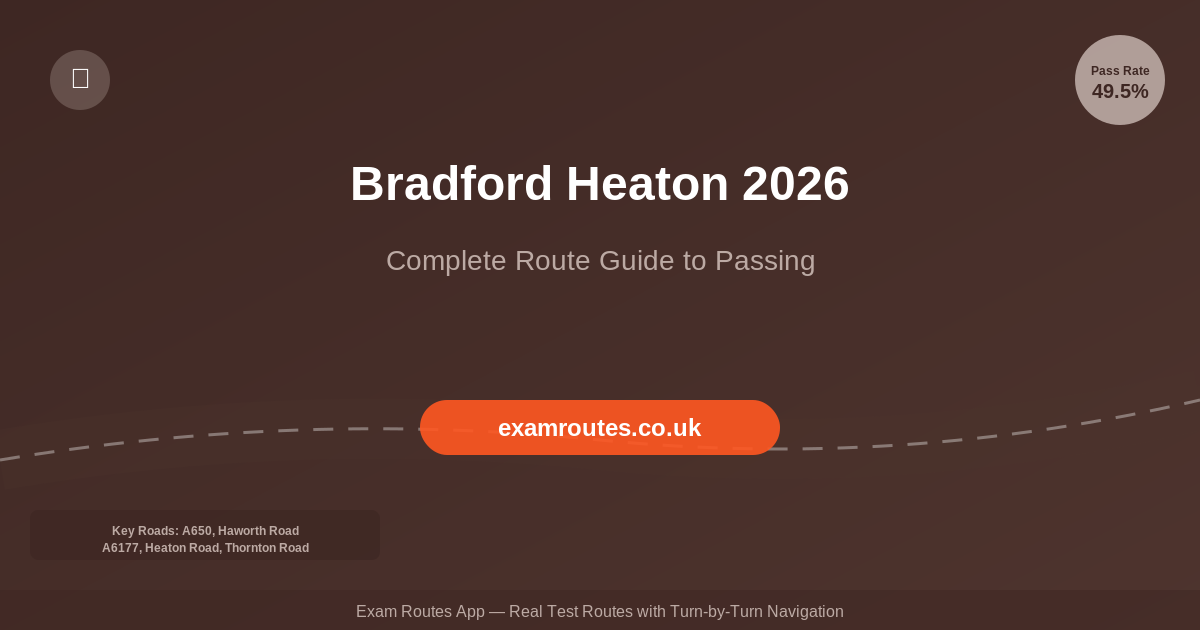 Bradford Heaton Driving Test 2026: The Complete Route Guide to Passing