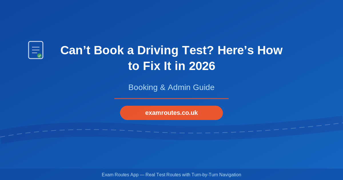 Can’t Book a Driving Test? Here’s How to Fix It in 2026