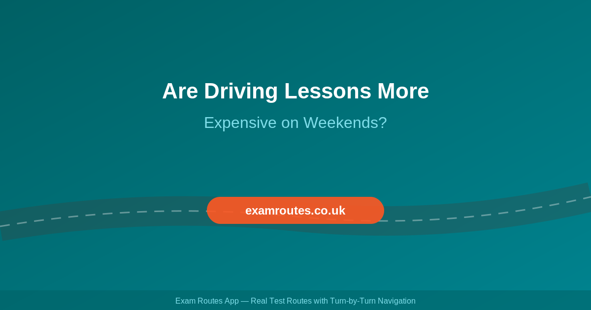 Are Driving Lessons More Expensive on Weekends? 2026 Prices Explained