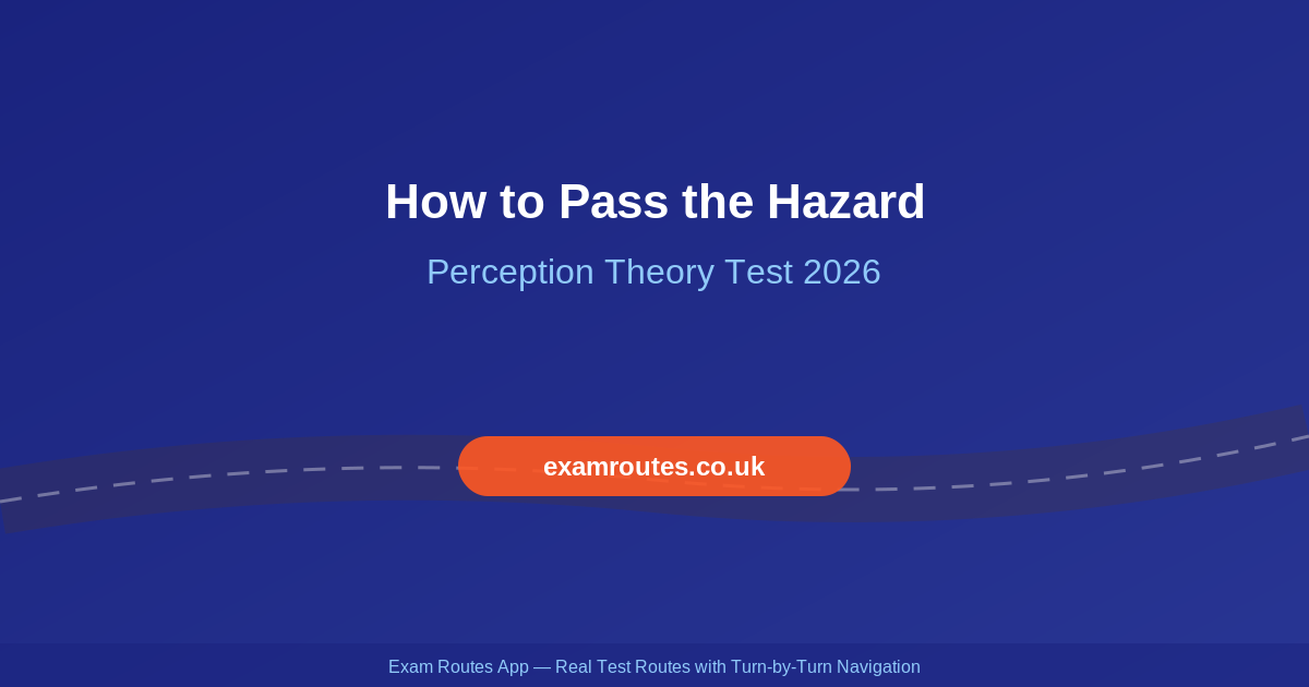 How to Pass the Hazard Perception Theory Test in 2026