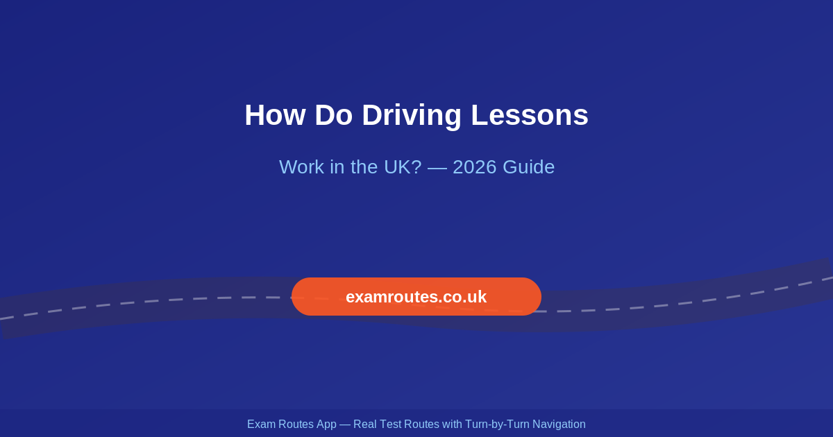 How Do Driving Lessons Work in the UK? A Complete Guide for 2026