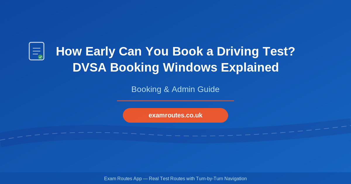 How Early Can You Book a Driving Test? DVSA Booking Windows Explained ...