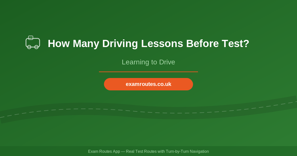 How Many Driving Lessons Before Test?