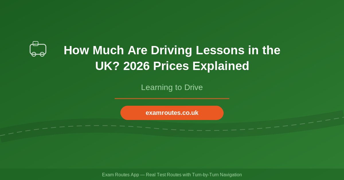 How Much Are Driving Lessons in the UK? 2026 Prices Explained