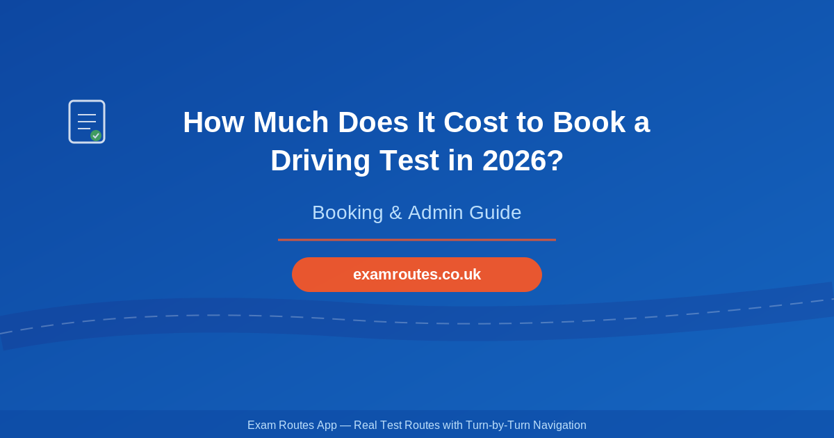How Much Does It Cost to Book a Driving Test in 2026?