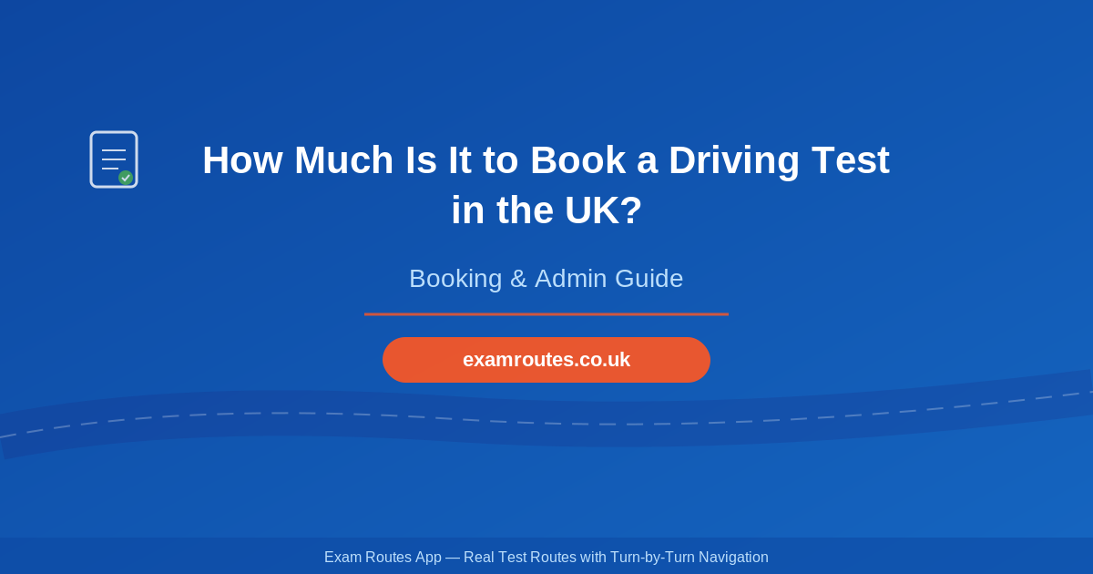 How Much Is It to Book a Driving Test in the UK?