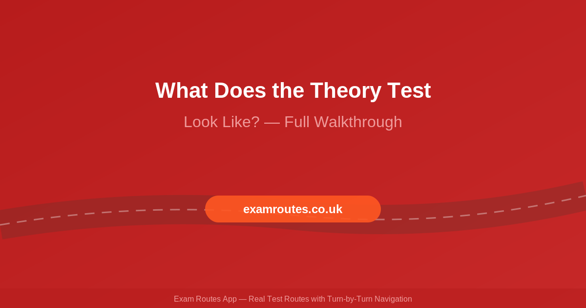 What Does the Theory Test Look Like? A Complete Walkthrough for 2026