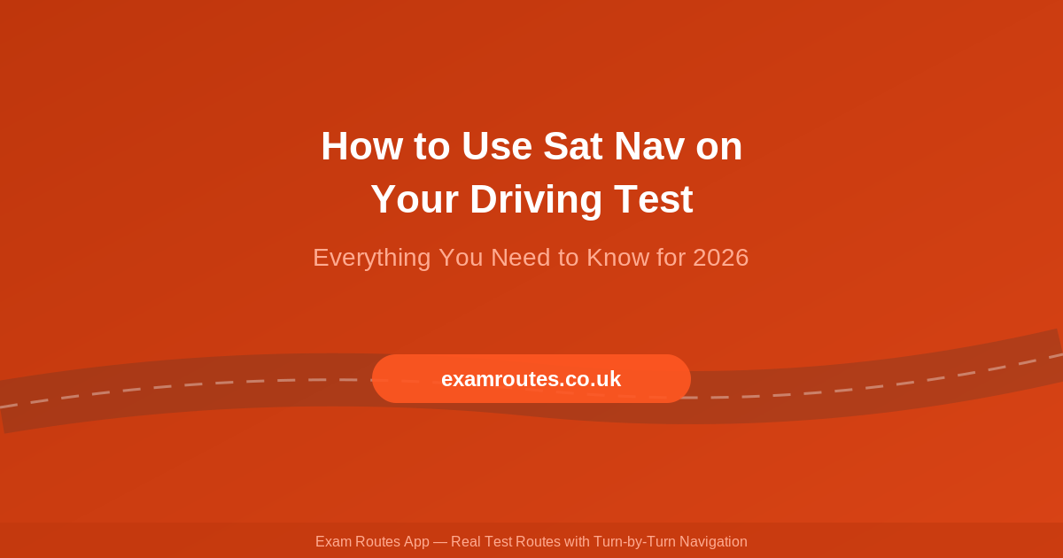 How to Use Sat Nav on Your Driving Test in 2026