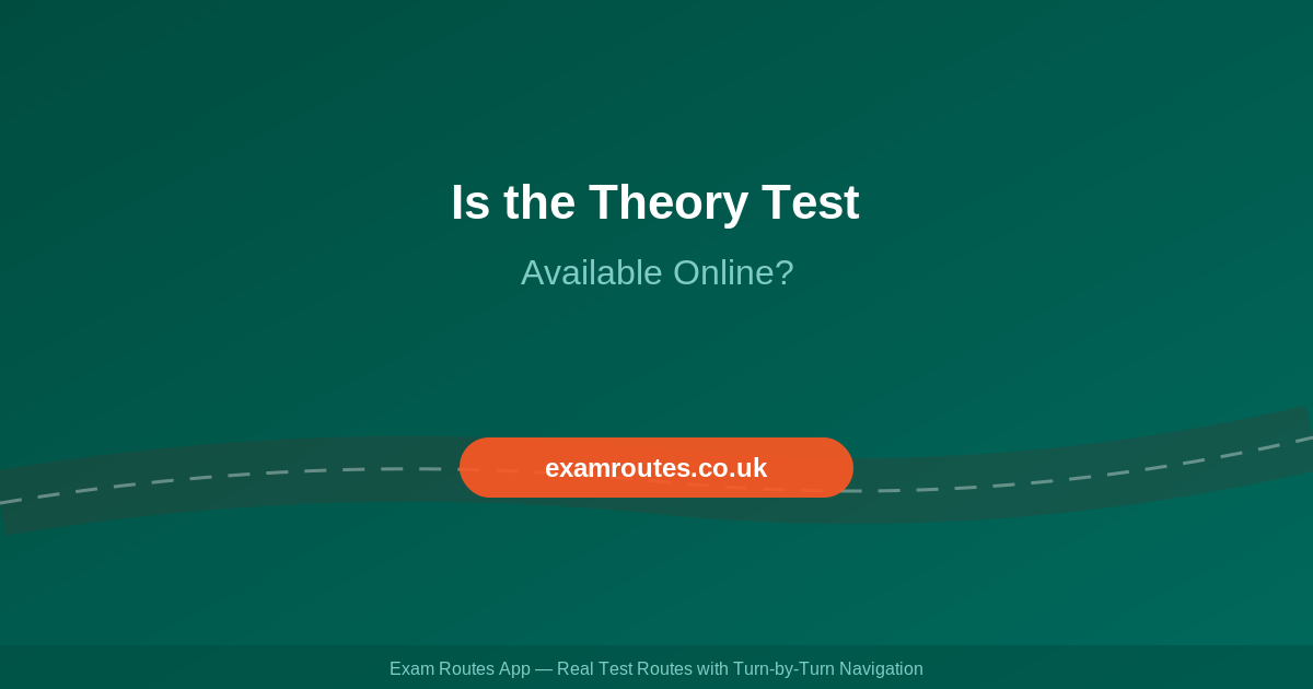 Is the Theory Test Online? Can You Take It from Home? (2026)