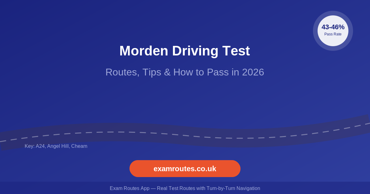 Morden Driving Test 2026: Tricky Spots, Route Maps & How to Prepare