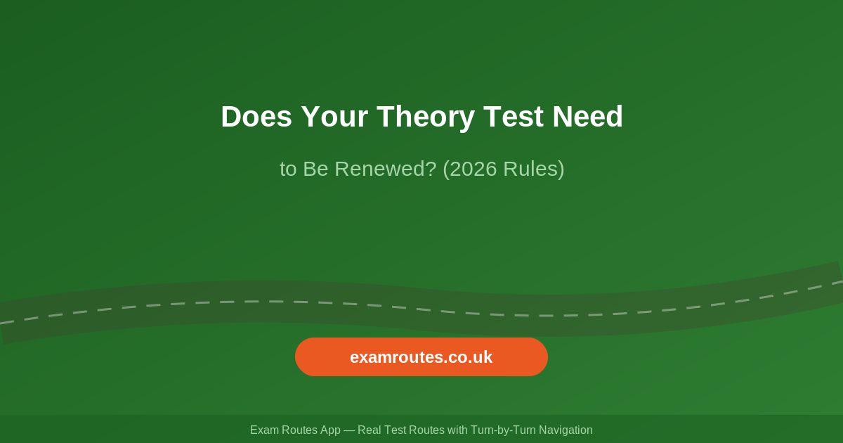 Does Your Theory Test Need to Be Renewed? (2026 Rules Explained)