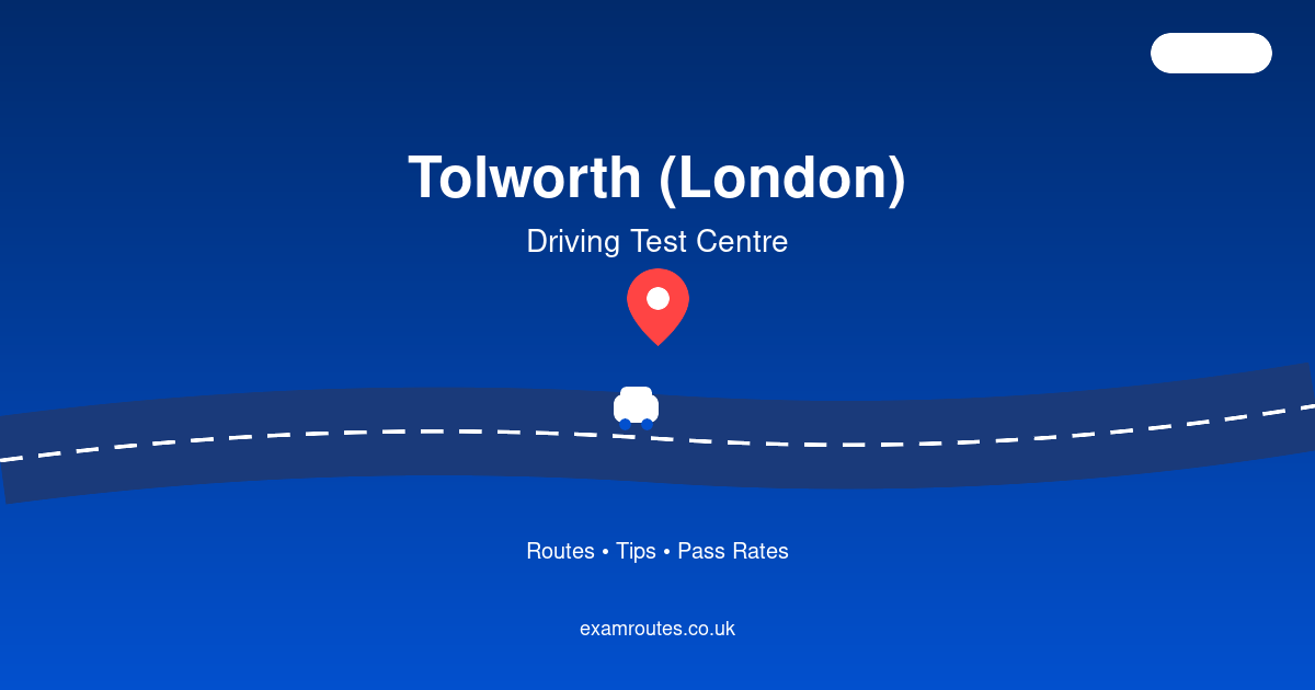 Everything You Need to Know About Tolworth Driving Test
