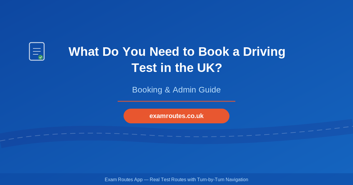 What Do You Need to Book a Driving Test in the UK?