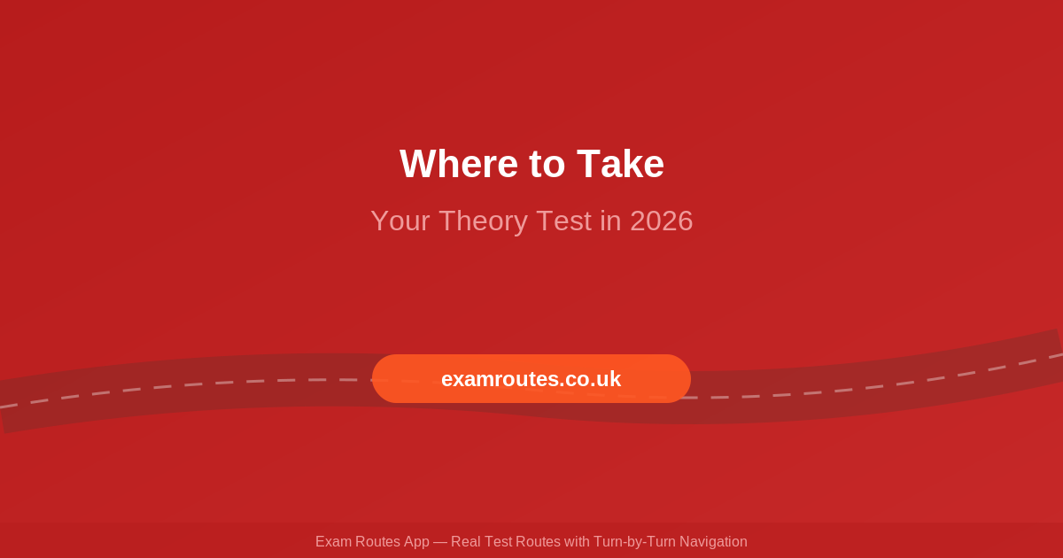Where to Take Your Theory Test in 2026: Find Your Nearest Centre