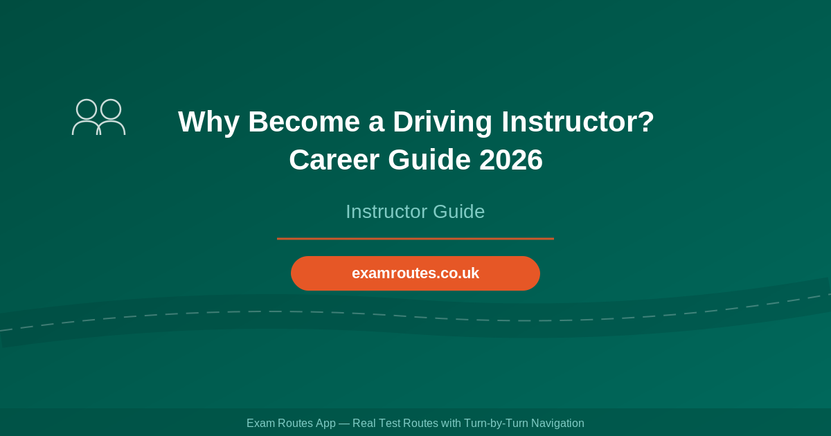 Why Become a Driving Instructor? Career Guide 2026