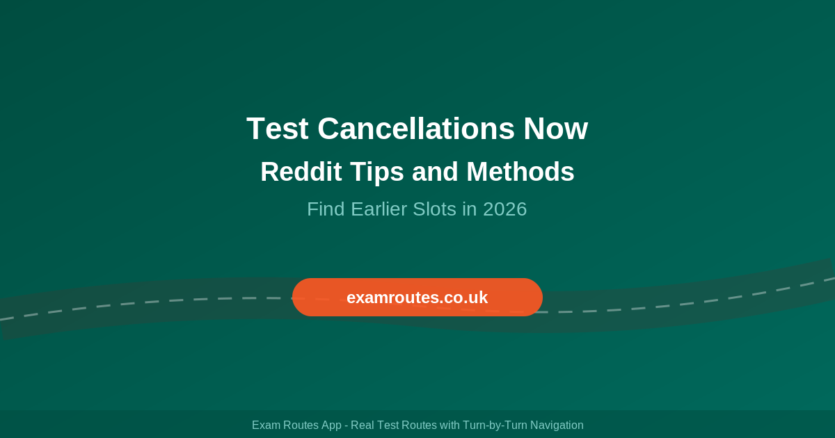 Driving Test Cancellations Now: What Reddit Says & Better Ways to Find Slots in 2026