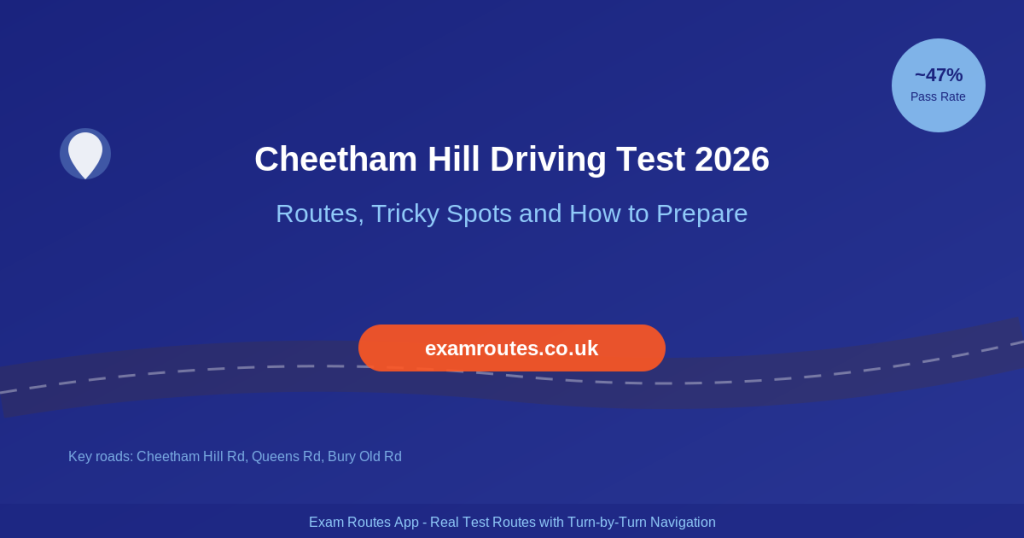 Cheetham Hill Manchester driving test centre routes 2026