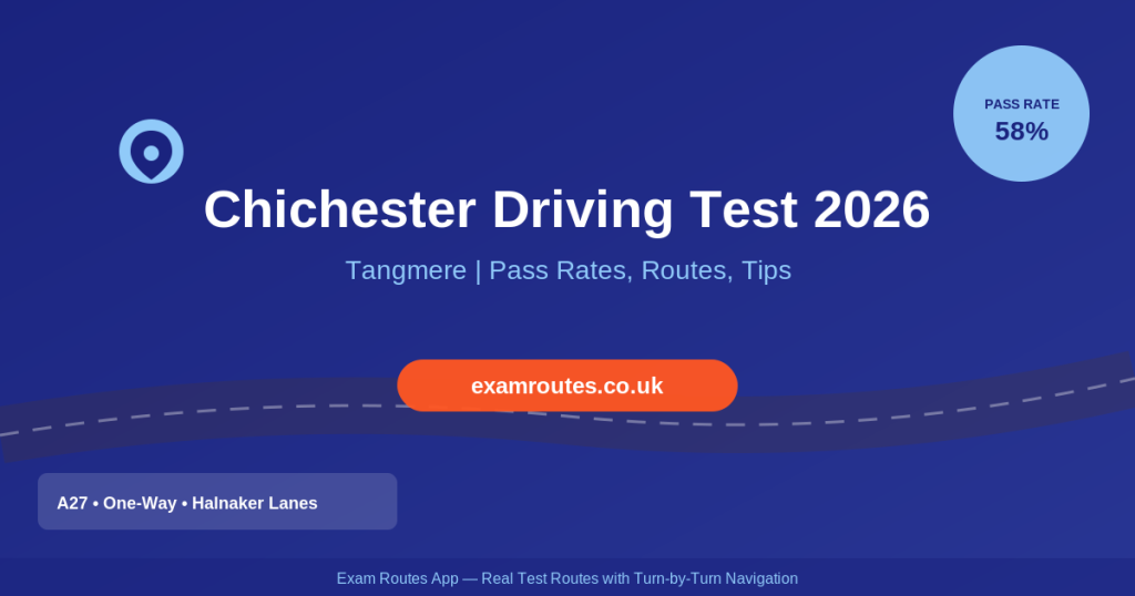 Chichester Driving Test 2026: Tricky Spots, Route Maps and How to Prepare
