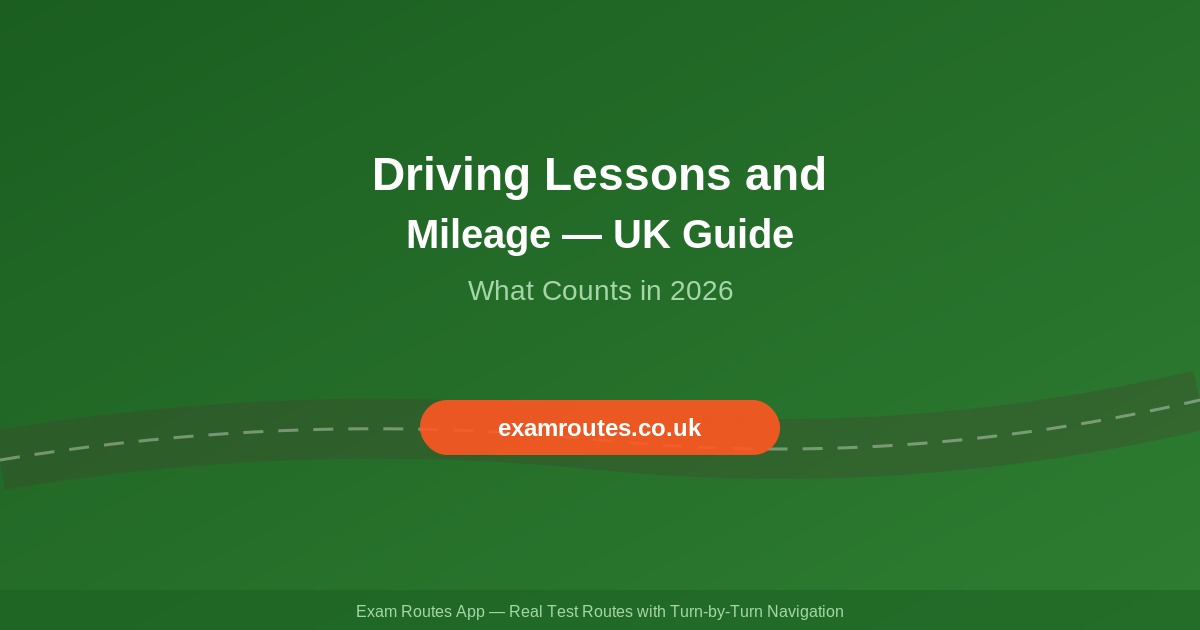 Does Driving Lessons Count Towards Mileage? A Clear Guide for UK Learners in 2026