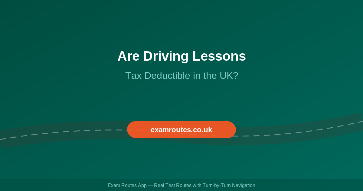 Are Driving Lessons Tax Deductible in the UK? What You Need to Know in 2026