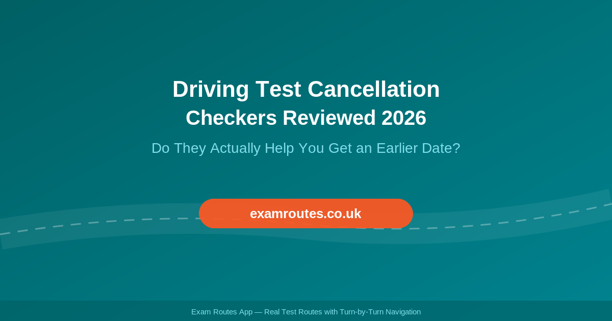 Driving Test Cancellation Checkers in 2026: Do They Actually Work?