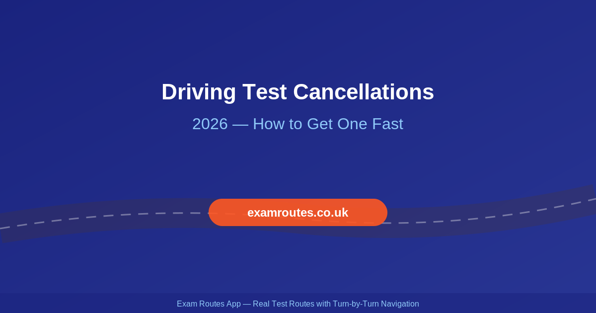 How to Get a Driving Test Cancellation in 2026