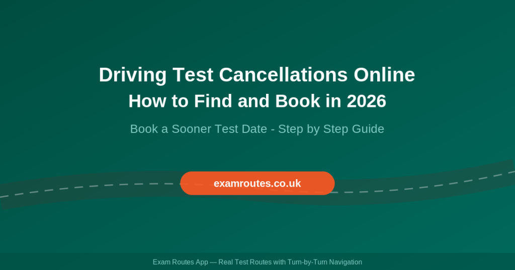 Driving Test Cancellations Online 2026 Guide
