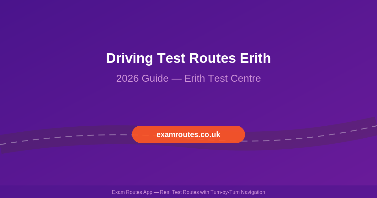 Driving Test Routes Erith 2026: What to Expect at Erith Test Centre