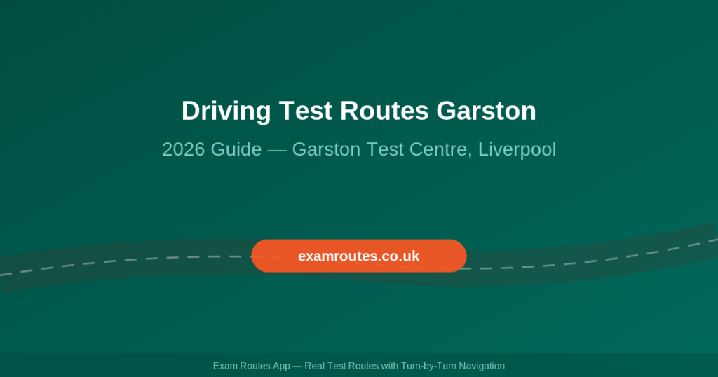 Driving Test Routes Garston 2026: Your Complete Guide to Passing at Garston
