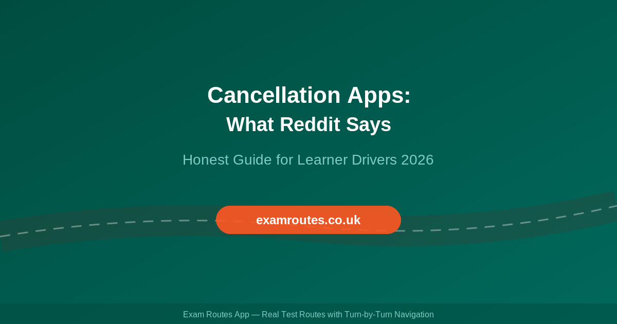 Driving Test Cancellation Apps: What Reddit Says in 2026 (and What Actually Works)