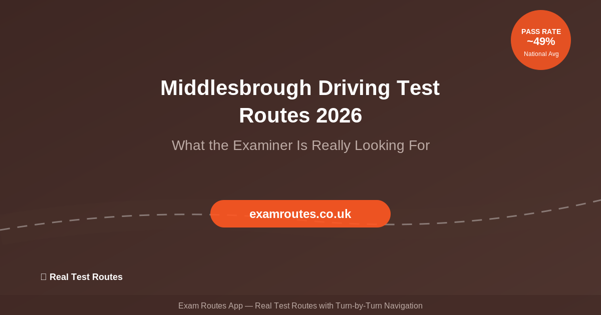 Middlesbrough Driving Test Routes 2026 – What the Examiner Is Really Looking For