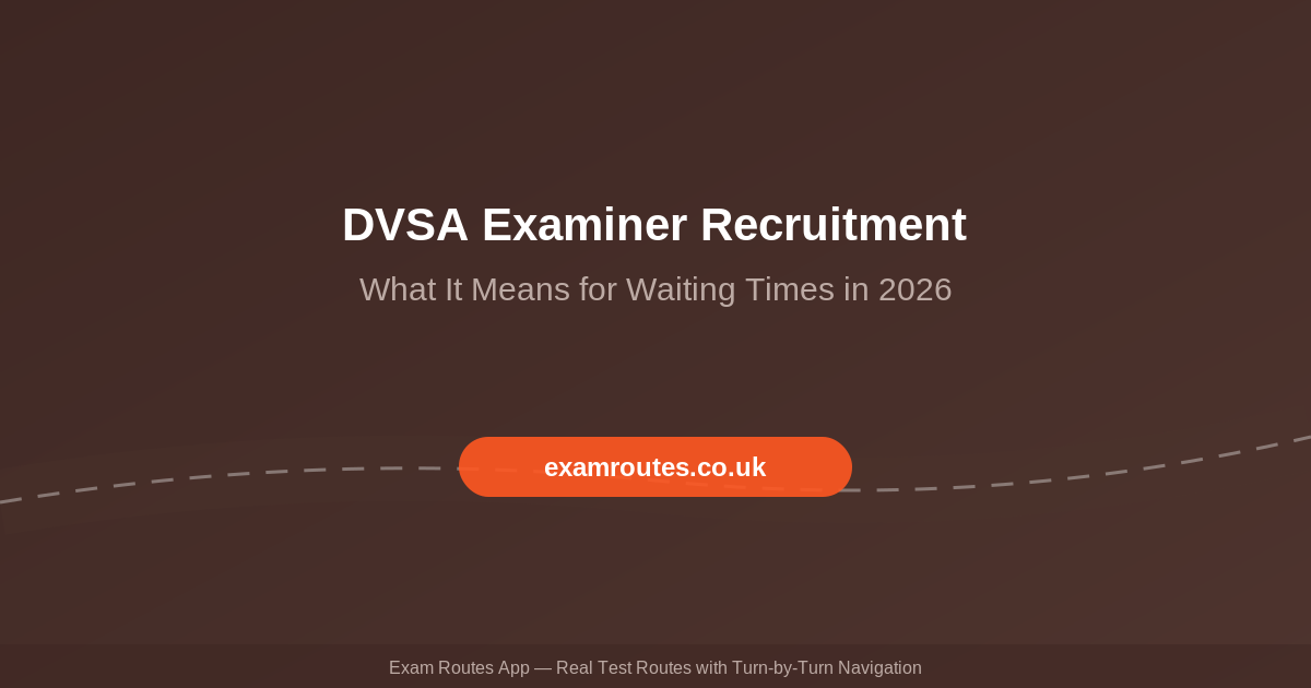 DVSA Examiner Recruitment 2026: What More Examiners Mean for Driving ...