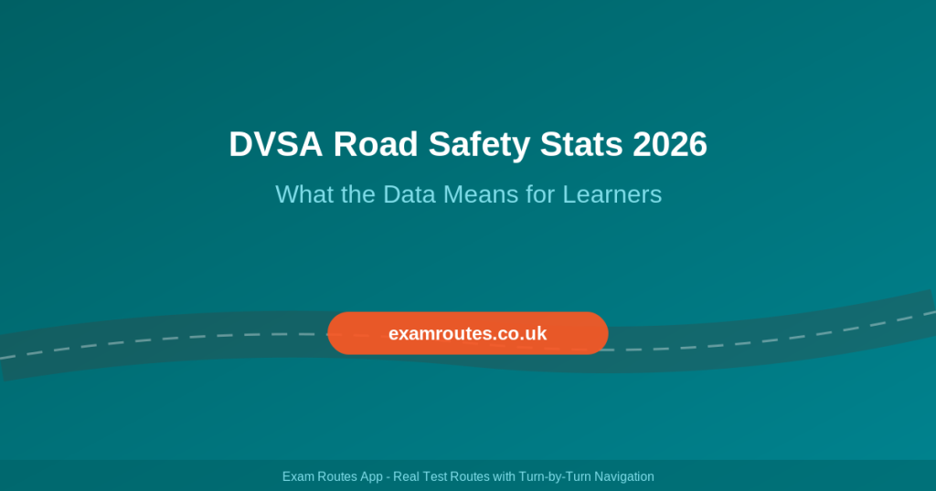 DVSA Road Safety Statistics 2026: What the Latest Data Means for Learner Drivers