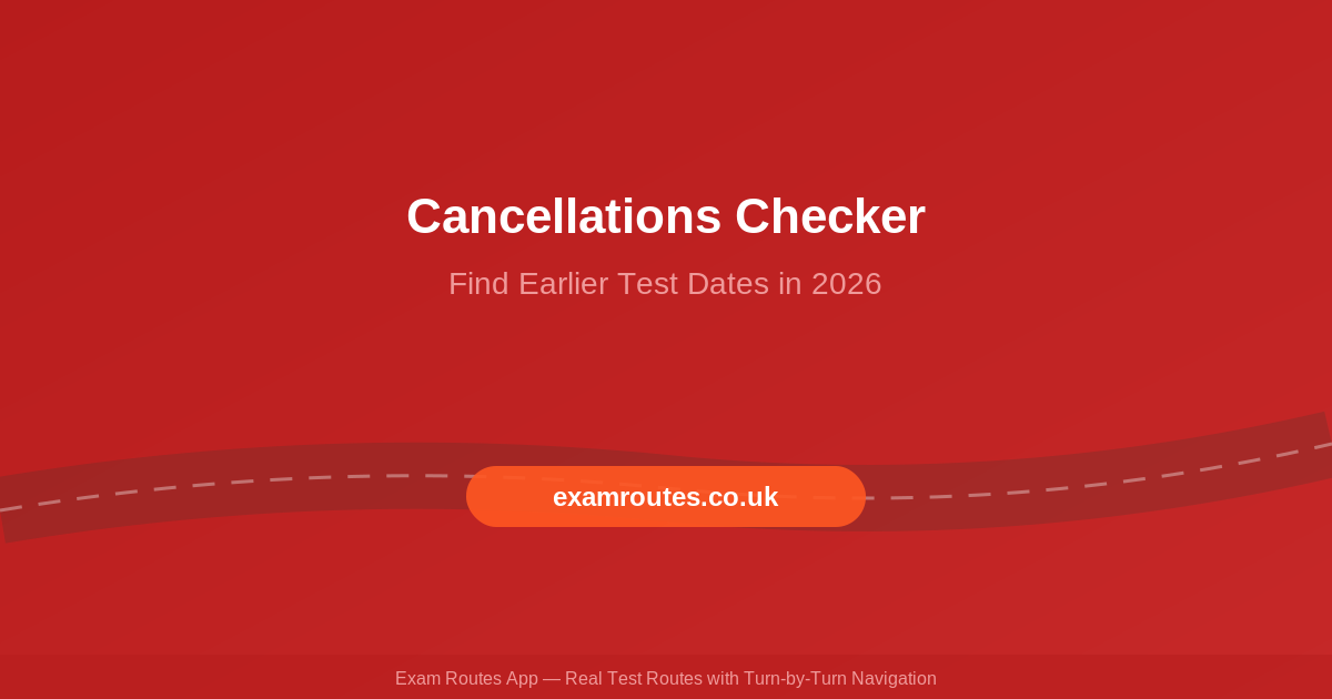 Driving Test Cancellations Checker 2026: How to Find Earlier Test Dates