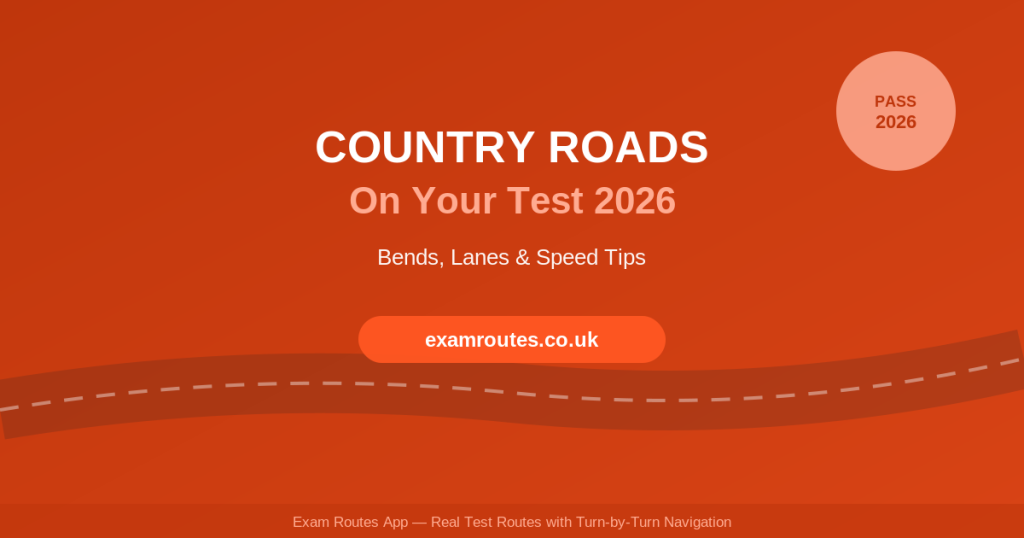 How to Handle Country Roads on Your Driving Test in 2026