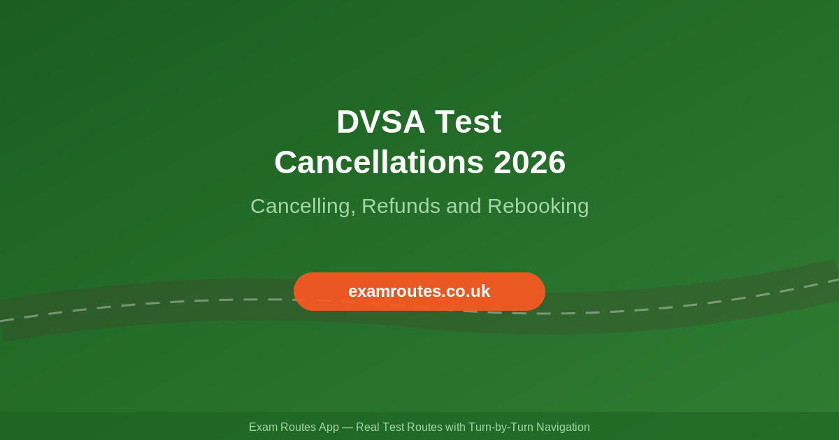 DVSA Driving Test Cancellations 2026: Your Complete Guide