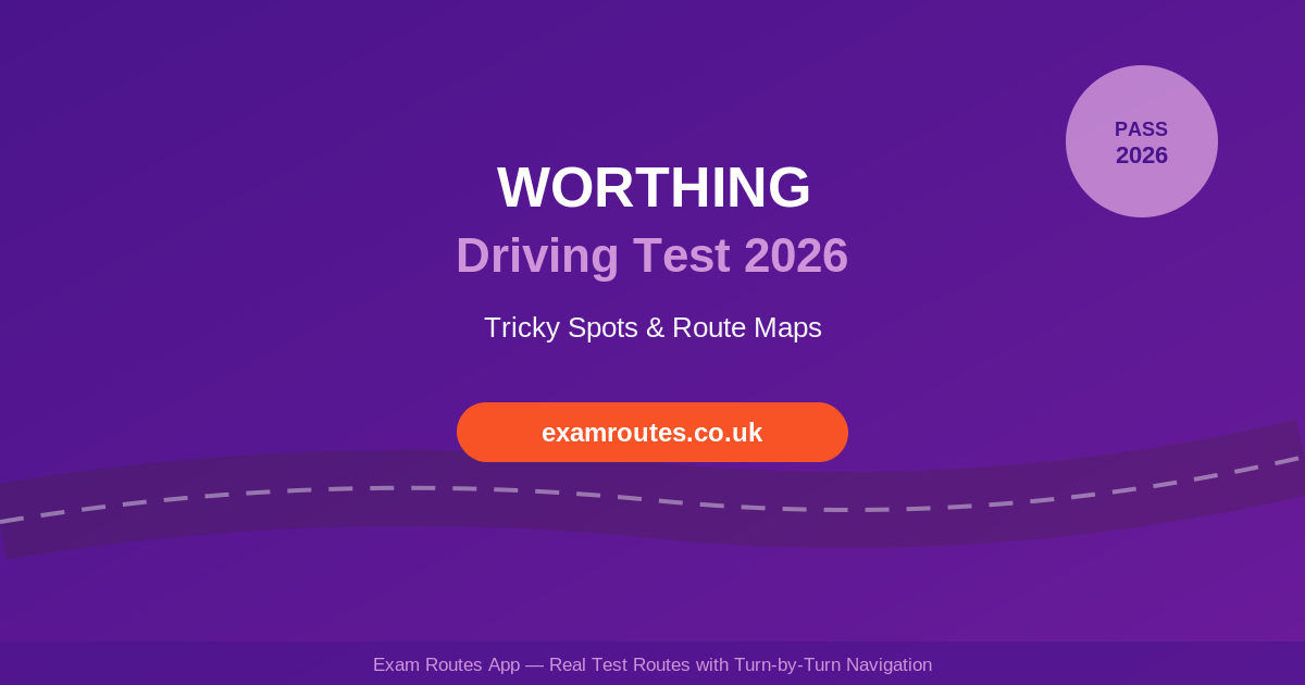 Worthing Driving Test 2026 Tricky Spots Route Maps How To Prepare Featured Worthing Driving Test 2026 