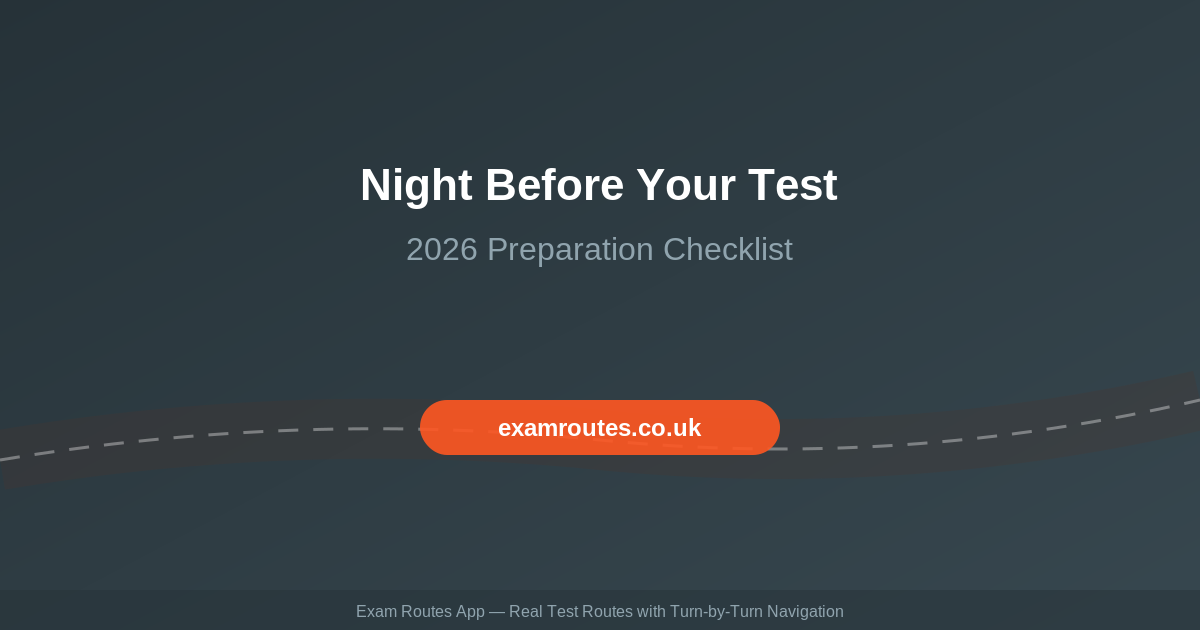 How to Prepare for Your Driving Test the Night Before: A 2026 Checklist