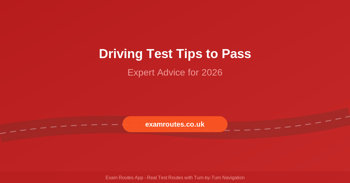 Driving Test Tips to Pass in 2026: Expert Advice for Learners