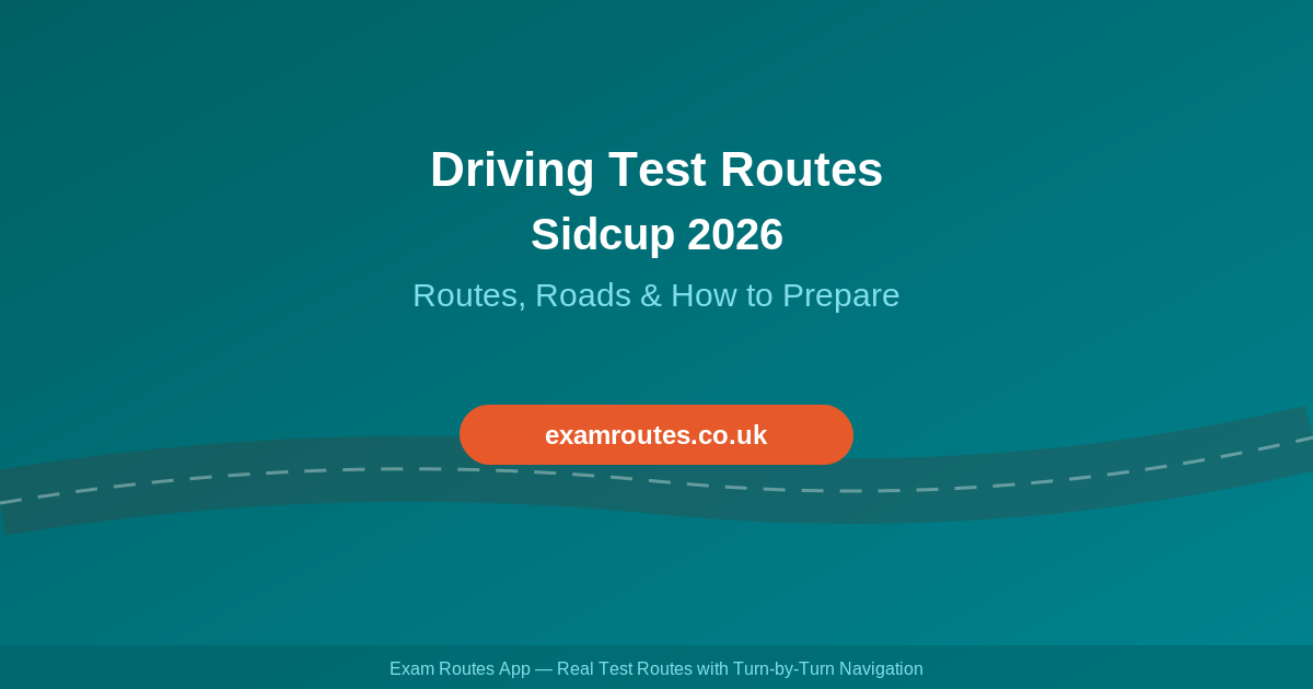Driving Test Routes Sidcup 2026: What to Expect & How to Prepare
