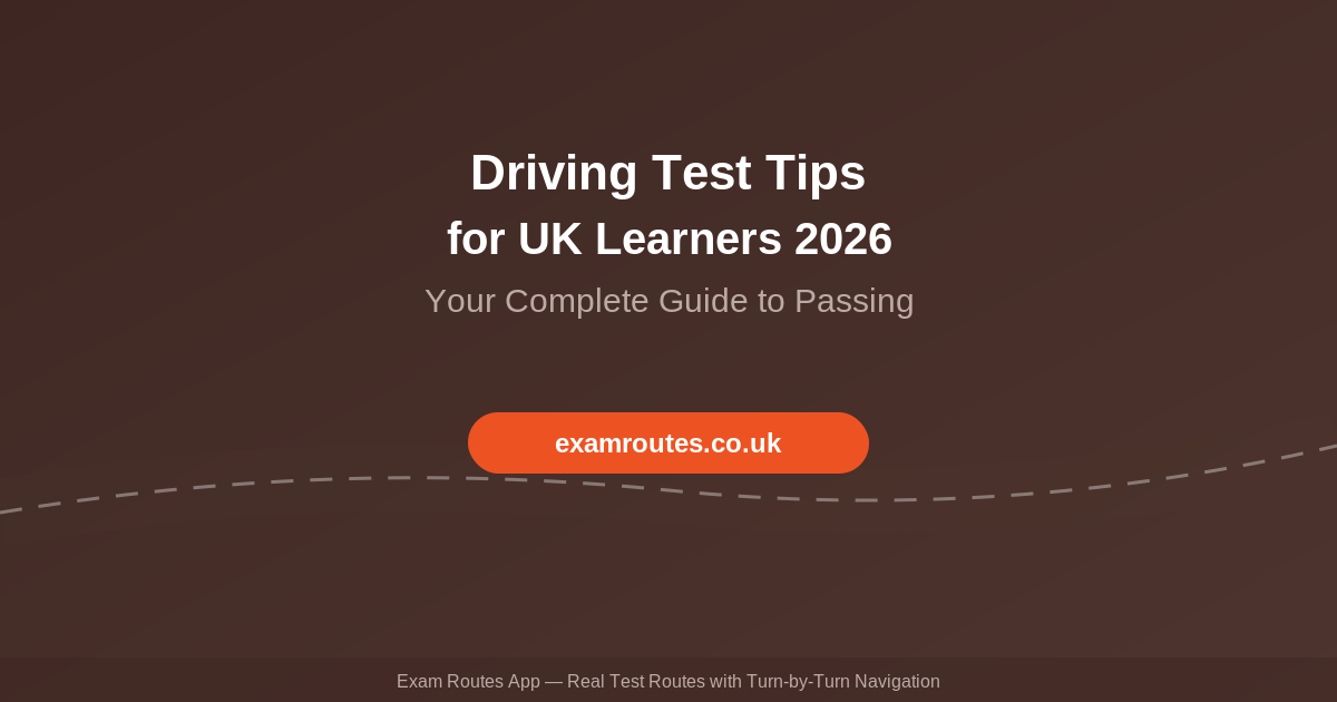 Driving Test Tips for UK Learners in 2026: Your Complete Guide