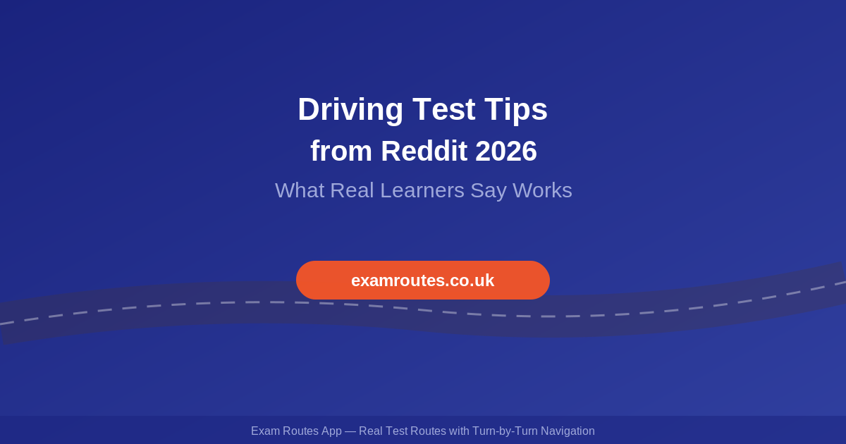 Driving Test Tips from Reddit 2026: What Real Learners Say Actually Works