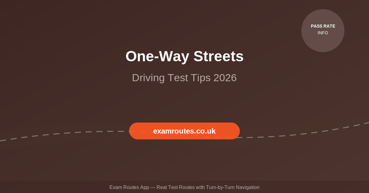 How to Handle One-Way Streets on Your Driving Test in 2026