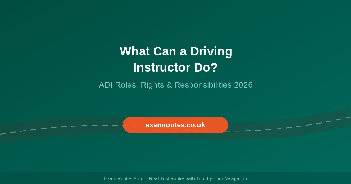 What Can a Driving Instructor Do? Roles, Rights and Responsibilities 2026