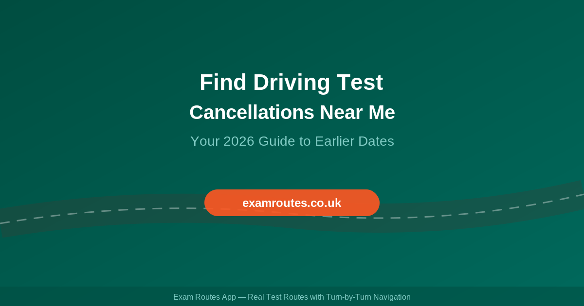 Find Driving Test Cancellations Near Me: The 2026 Guide to Earlier Test Dates