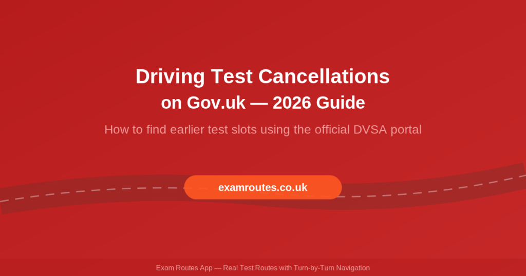 Driving Test Cancellations Gov.uk Guide 2026 - Exam Routes