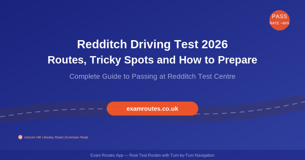 Redditch Driving Test Centre 2026 Route Guide