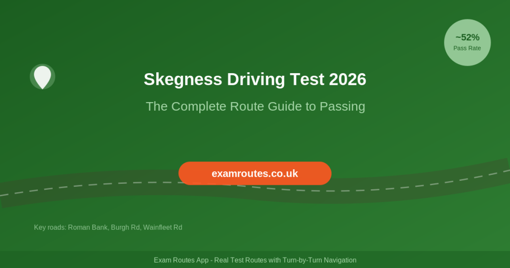 Skegness driving test centre routes 2026