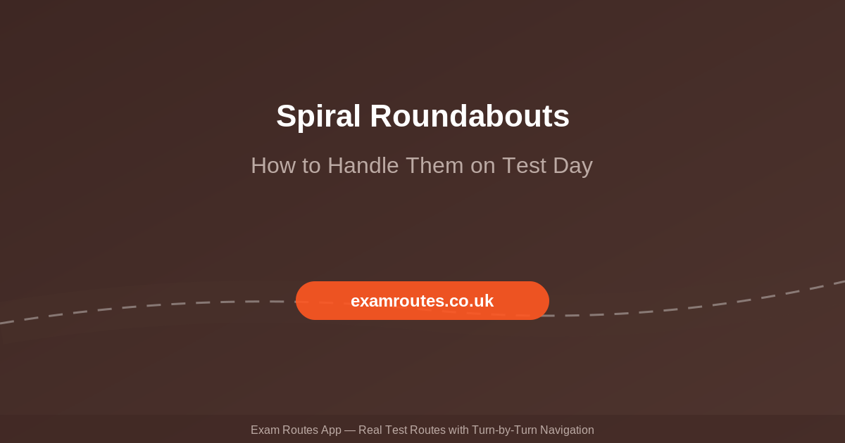 How to Handle Spiral Roundabouts on Your Driving Test in 2026