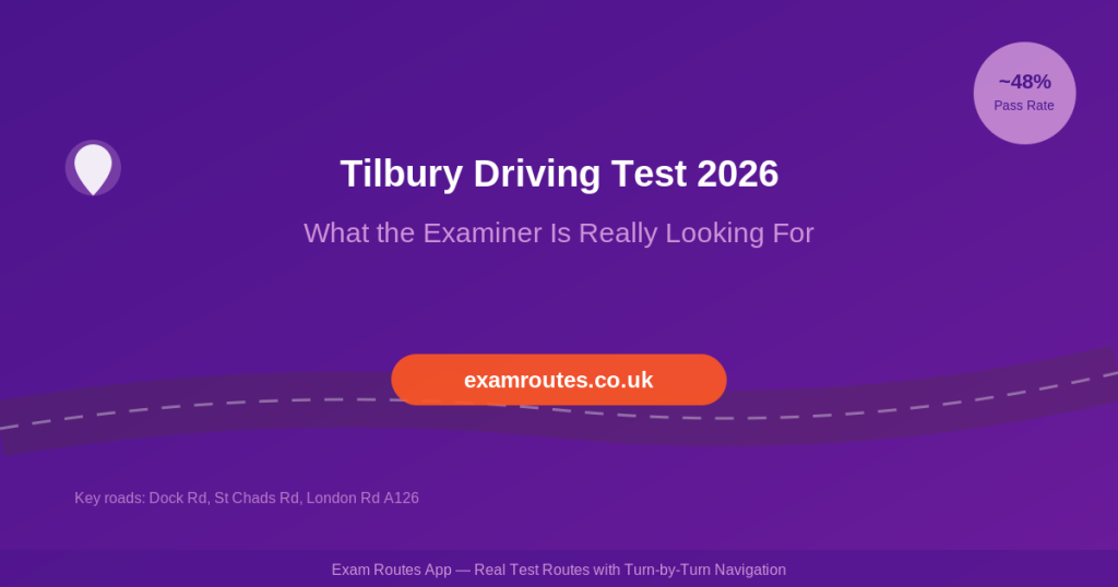 Tilbury driving test centre routes 2026
